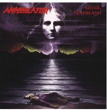 Annihilator - Never, Neverland