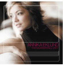 Annika Eklund - Rakkausseikkailu 2007