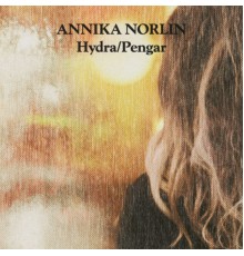 Annika Norlin - Hydra / Pengar