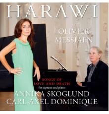 Annika Skoglund & Carl-Axel Dominique - Harawi