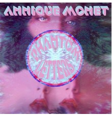 Annique Monet - Phantom Letters