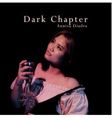 Annisa Diadra - Dark Chapter