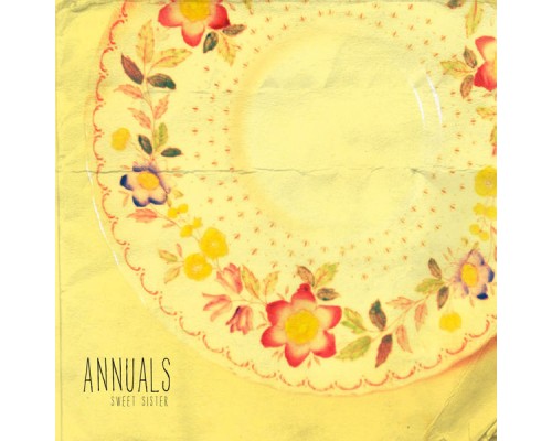 Annuals - Sweet Sister