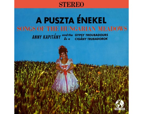 Anny Kapitany & The Gypsy Troubadours ‎ - Songs Of The Hungarian Meadows  (2022 Remaster)