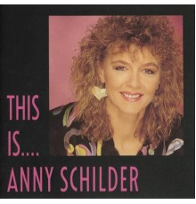 Anny Schilder - This Is ...