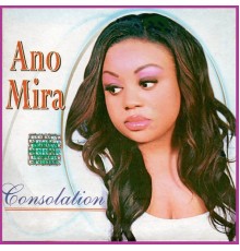 Ano Mira - Consolation