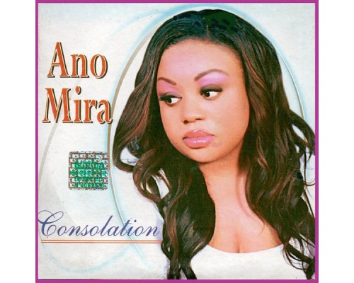 Ano Mira - Consolation