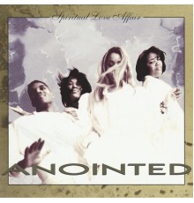 Anointed - Spiritual Love Affair