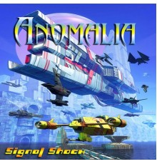 Anomalia - Signal Shock