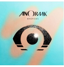 Anoraak - Crazy Eyes