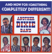 Another Dixie Band - And Now For Something Completely Different