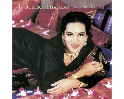 Anoushka Shankar - Anourag