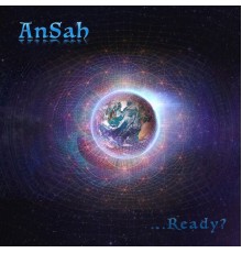 Ansah - Ready?