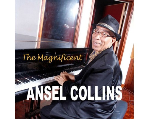 Ansel Collins - The Magnificent