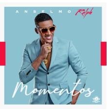 Anselmo Ralph - Momentos