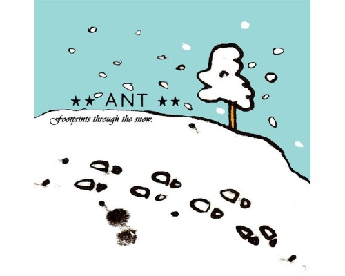 Ant - Footprints Through the Snow