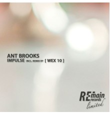 Ant Brooks - Impulse