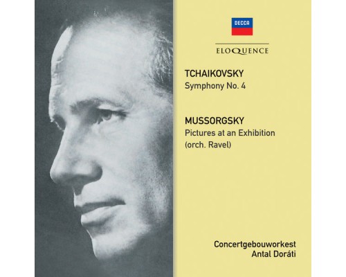 Antal Dorati - Tchaikovsky: Symphony No.4 - Mussorgsky: Pictures At An Exhibition Antal Dorati - Tchaikovsky: Symphony No.4 - Mussorgsky: Pictures At An Exhibition