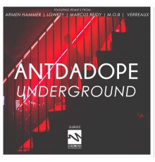 Antdadope - Underground