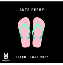 Ante Perry - Beach Power 2017