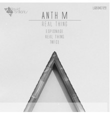 Anth M - Real Thing