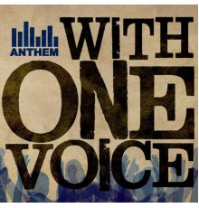 Anthem - With One Voice