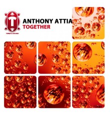 Anthony Attia - Together