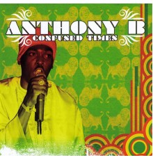 Anthony B - Confused Time
