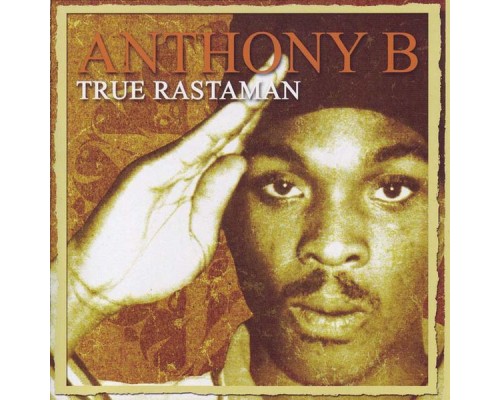 Anthony B - True Rastaman