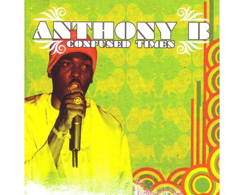 Anthony B - Confused Times