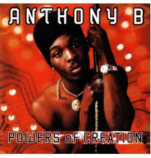 Anthony B - Powers of Creation