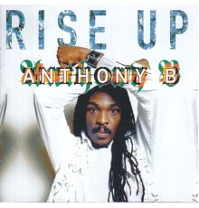 Anthony B - Rise Up