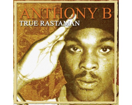 Anthony B - TRUE RASTAMAN