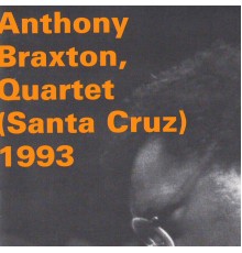 Anthony Braxton - Quartet (Santa Cruz) 1993