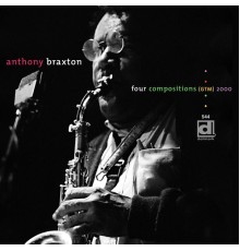 Anthony Braxton - Four Compositions