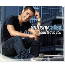 Anthony Callea - Addicted To You