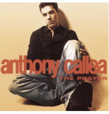 Anthony Callea - The Prayer