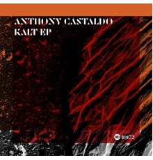 Anthony Castaldo - Kalt EP