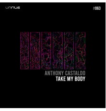 Anthony Castaldo - Take My Body