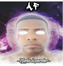 Anthony Felix - Nada Á Perder