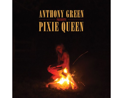 Anthony Green - Pixie Queen