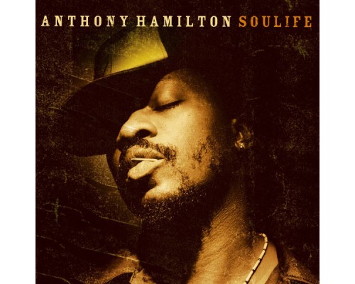 Anthony Hamilton - Soulife