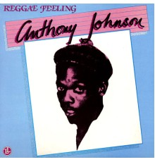 Anthony Johnson - Reggae Feeling