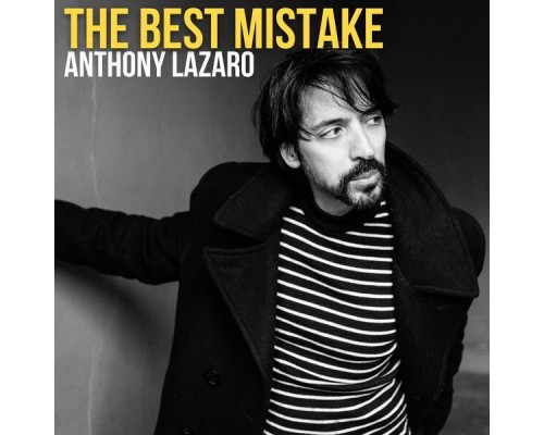 Anthony Lazaro - The Best Mistake