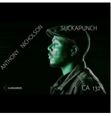 Anthony Nicholson - Suckapunch