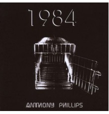 Anthony Phillips - 1984  (Deluxe Edition)
