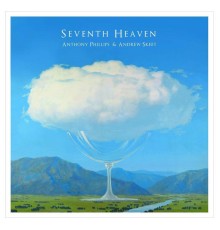 Anthony Phillips - Seventh Heaven