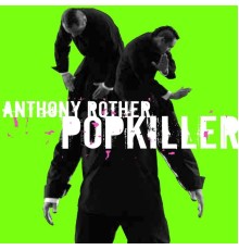 Anthony Rother - Popkiller (Original)