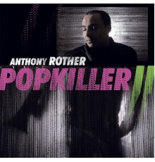 Anthony Rother - Popkiller 2