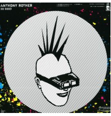 Anthony Rother - So Good